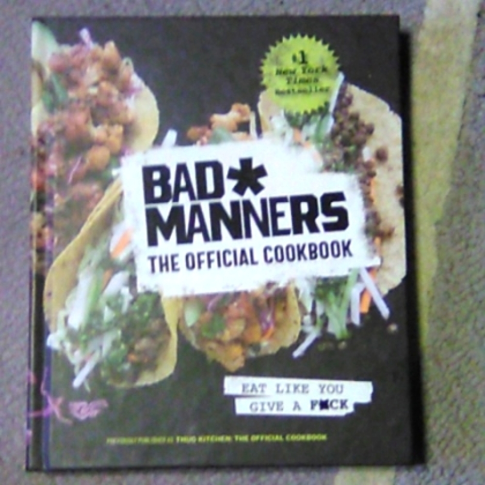 Brand new Hardcover cookbook Titled, BAD MANNERS the official cookbook.